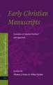 Early Christian Manuscripts: Examples of Applied Method and Approach