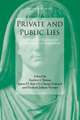 Private and Public Lies: The Discourse of Despotism and Deceit in the Graeco-Roman World