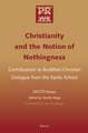 Christianity and the Notion of Nothingness: Contributions to Buddhist-Christian Dialogue from the Kyoto School