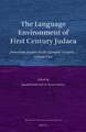 The Language Environment of First Century Judaea: Jerusalem Studies in the Synoptic Gospels—Volume Two