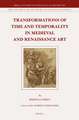 Transformations of Time and Temporality in Medieval and Renaissance Art