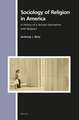 Sociology of Religion in America: A History of a Secular Fascination with Religion