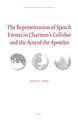 The Representation of Speech Events in Chariton’s <i>Callirhoe</i> and the Acts of the Apostles