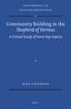 Community Building in the <i>Shepherd of Hermas</i>: A Critical Study of Some Key Aspects