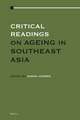 Critical Readings on Ageing in Southeast Asia (2 vols)