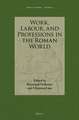 Work, Labour, and Professions in the Roman World