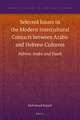 Selected Issues in the Modern Intercultural Contacts between Arabic and Hebrew Cultures: Hebrew, Arabic and Death