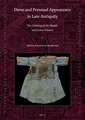 Dress and Personal Appearance in Late Antiquity: The Clothing of the Middle and Lower Classes