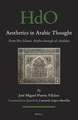 Aesthetics in Arabic Thought: from Pre-Islamic Arabia through al-Andalus