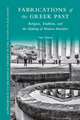 Fabrications of the Greek Past: Religion, Tradition, and the Making of Modern Identities