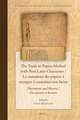 The Trade in Papers Marked with Non-Latin Characters / Le commerce des papiers à marques à caractères non-latins: Documents and History / Documents et histoire