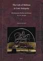 The Cult of Mithras in Late Antiquity: Development, Decline and Demise ca. A.D. 270-430