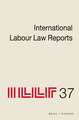 International Labour Law Reports, Volume 37