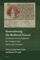 Remembering the Medieval Present: Generative Uses of England’s Pre-Conquest Past, 10th to 15th Centuries