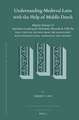 Understanding Medieval Latin with the Help of Middle Dutch: <i>Magistri Symonis (?) Questiones secunde partis Doctrinalis Alexandri de Villa Dei</i> First Critical Edition from the Manuscript with Introduction, Appendices and Indexes