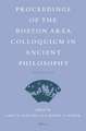 Proceedings of the Boston Area Colloquium in Ancient Philosophy: Volume XXXIV (2018)