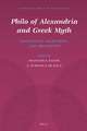 Philo of Alexandria and Greek Myth: Narratives, Allegories, and Arguments