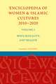 Encyclopedia of Women & Islamic Cultures 2010-2020, Volume 2: Body, Sexuality, and Health