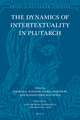 The Dynamics of Intertextuality in Plutarch