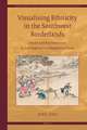 Visualising Ethnicity in the Southwest Borderlands: Gender and Representation in Late Imperial and Republican China