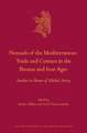 Nomads of the Mediterranean: Trade and Contact in the Bronze and Iron Ages: Studies in Honor of Michal Artzy