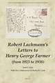 Robert Lachmann’s Letters to Henry George Farmer (from 1923 to 1938)