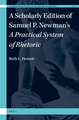 A Scholarly Edition of Samuel P. Newman’s <i>A Practical System of Rhetoric</i>