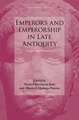 Emperors and Emperorship in Late Antiquity: Images and Narratives