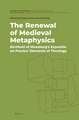 The Renewal of Medieval Metaphysics: Berthold of Moosburg’s <i>Expositio</i> on Proclus’ <i>Elements of Theology</i>