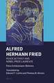 Alfred Hermann Fried: Peace Activist and Nobel Prize Laureate