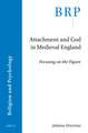 Attachment and God in Medieval England: Focusing on the Figure