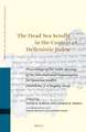 The Dead Sea Scrolls in the Context of Hellenistic Judea: Proceedings of the Tenth Meeting of the International Organization for Qumran Studies (Aberdeen, 5–8 August, 2019)