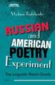 Russian and American Poetry of Experiment: The Linguistic Avant-Garde