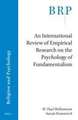 An International Review of Empirical Research on the Psychology of Fundamentalism