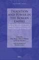 Tradition and Power in the Roman Empire: Proceedings of the Fifteenth Workshop of The International Network Impact of Empire (Nijmegen, 18-20 May 2022)