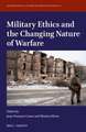 Military Ethics and the Changing Nature of Warfare