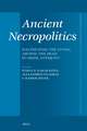 Ancient Necropolitics: Maltreating the Living, Abusing the Dead in Greek Antiquity