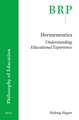 Hermeneutics: Understanding Educational Experience