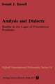 Analysis and Dialectic: Studies in the Logic of Foundation Problems