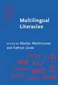 Multilingual Literacies: Reading and Writing Different Worlds