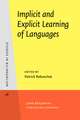 Implicit and Explicit Learning of Languages