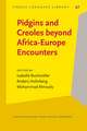 Pidgins and Creoles beyond Africa-Europe Encounters