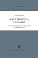 Mathematical Thought: An Introduction to the Philosophy of Mathematics