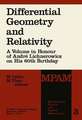 Differential Geometry and Relativity: A Volume in Honour of André Lichnerowicz on His 60th Birthday