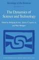 The Dynamics of Science and Technology: Social Values, Technical Norms and Scientific Criteria in the Development of Knowledge