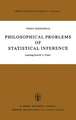 Philosophical Problems of Statistical Inference: Learning from R.A. Fisher