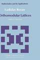 Orthomodular Lattices: Algebraic Approach