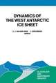 Dynamics of the West Antarctic Ice Sheet: Proceedings of a Workshop held in Utrecht, May 6–8, 1985