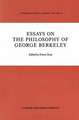 Essays on the Philosophy of George Berkeley