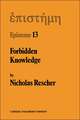 Forbidden Knowledge: And Other Essays on the Philosophy of Cognition